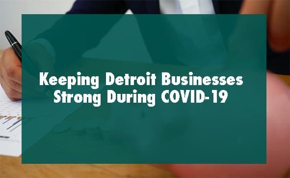 MEDC/DEGC TO PROVIDE COVID-19 RELIEF FUNDS TO DETROIT SMALL BUSINESSES